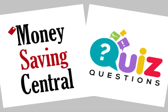 Money Saving Central and Quiz Questions